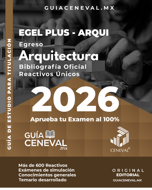 Guía Ceneval EGEL Plus Arquitectura 2026 - Temario de diseño y construcción