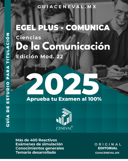 Guía Ceneval Egel Plus Ciencias de la Comunicación