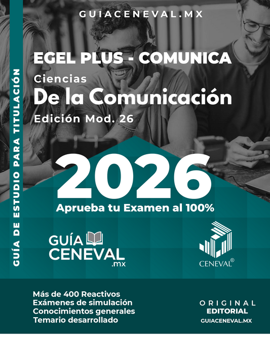 Guía Ceneval EGEL Plus Ciencias de la Comunicación 2026 - Temario para comunicólogos