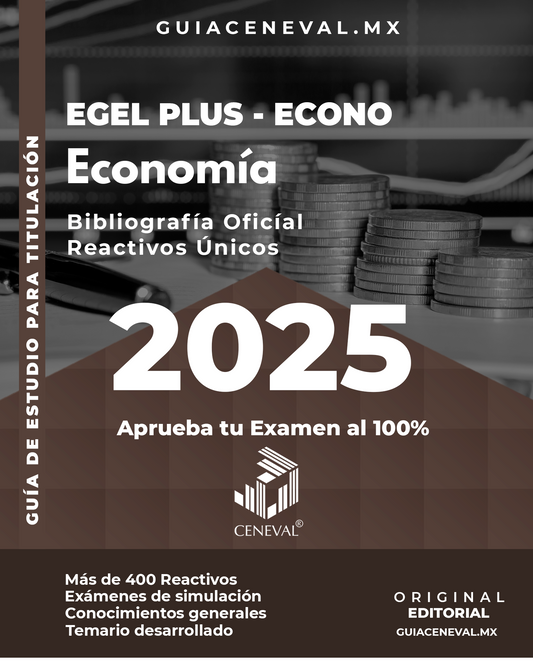 Guía Ceneval Egel Plus Economía